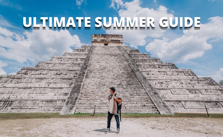Chichen Itza Ultimate Summer Guide